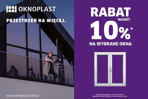 Do 10% rabatu na wybrane okna w ramach promocji marki OKNOPLAST "Przestrzeń na więcej"