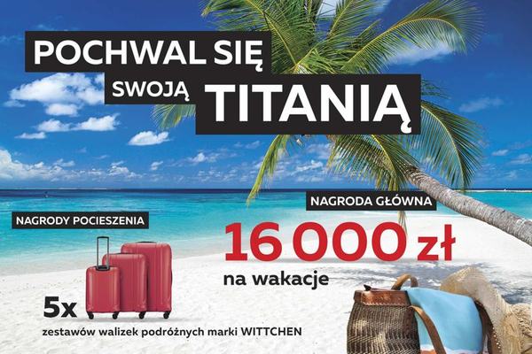 Pochwal się swoją TITANIĄ - konkurs marki CREATON