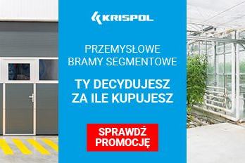 Ty decydujesz za ile kupujesz - KRISPOL z promocją na segmentowe bramy przemysłowe