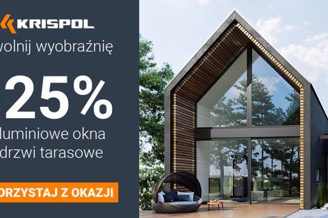 Stolarka aluminiowa FEN86A od KRISPOL. Ruszyła promocja dla Klientów Indywidualnych