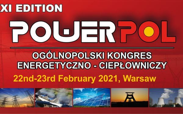 XX Ogólnopolski Kongres Energetyczno-Ciepłowniczy POWERPOL 2020 (edycja online) 22-23 lutego 2021r.