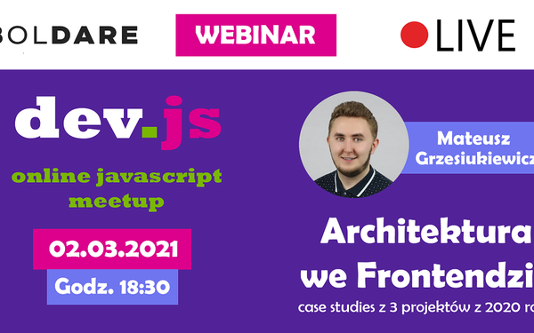 Architektura we Frontendzie - dołącz do najlepszych programistów JavaScript - weź udział w dev.js Online #16