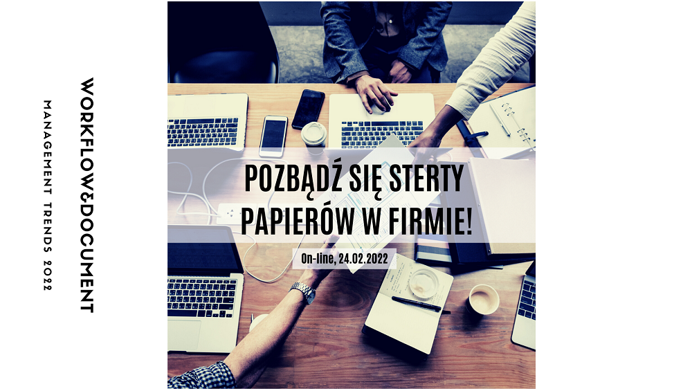 Bezpłatna Konferencja On-line - Workflow Trends – biuro bez papierów